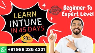Learn Microsoft Intune In Just 45 Days | Beginner To Expert Level | Online Intune Training Tutorial