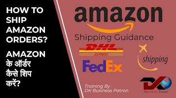 How to Schedule Amazon Global Orders? | Amazon Order Shipment | DK Business Patron