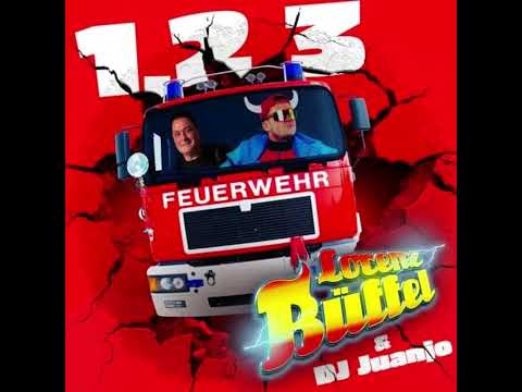 Lorenz Büffel feat. DJ Juanjo - 1,2,3 Feuerwehr