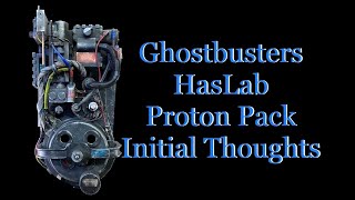 Ghostbusters Afterlife HasLab - Spengler’s Proton Pack - Initial Thoughts
Ghostbusters Afterlife HasLab - Spengler’s Proton Pack - Initial Thoughts Ghostbusters Afterlife HasLab - Spengler’s Proton Pack - Initial Thoughts