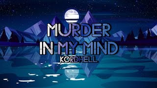 Murder In My Mind - Kordhell Trap Misc