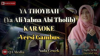 Ya Thoybah ( KARAOKE ) Versi Gambus - Korg Pa300 | Nada Cewek