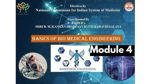 Basics Of Bio Medical Engineering Module 4 Answers | #NCISMElectives ‎⁨@Prathmesh07S⁩  