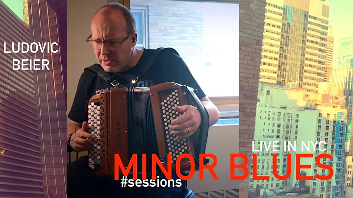 Minor Blues / Ludovic Beier - LIVE SESSION IN NYC