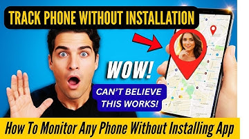 How To Monitor Any Phone Without Installing App: Track Phone Without Installation