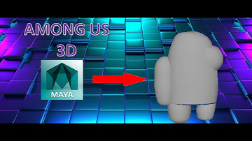 AMONG US 3D MODEL I  MAYA