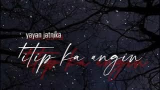 Titip ka angin - Yayan Jatnika ( lirik )