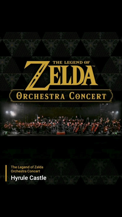 The Legend of Zelda Orchestra Concert - Hyrule Castle