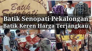 Batik Senopati Pekalongan. Batik Keren, Harga Terjangkau.