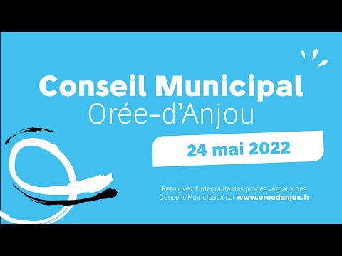 Conseil Municipal du 24 mai 2022