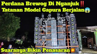 Brewog Mode Bar²🔥Perdana Di Nganjuk Brewog Seperti Gapura Yang Bisa Berjalan😱