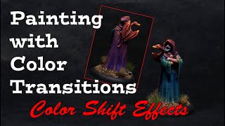 Painting Miniatures with Color Transitions - Color Shift Effects