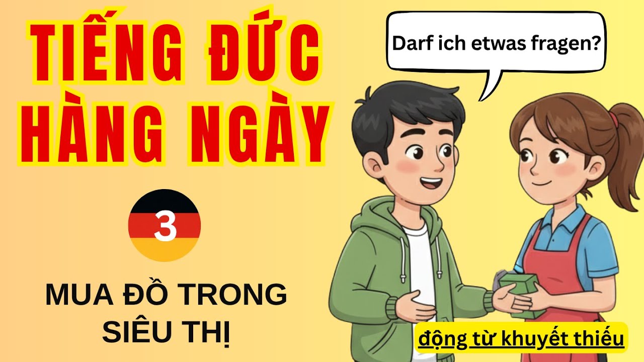 Bài 3: Mua đồ trong siêu thị | Tiếng Đức hàng ngày