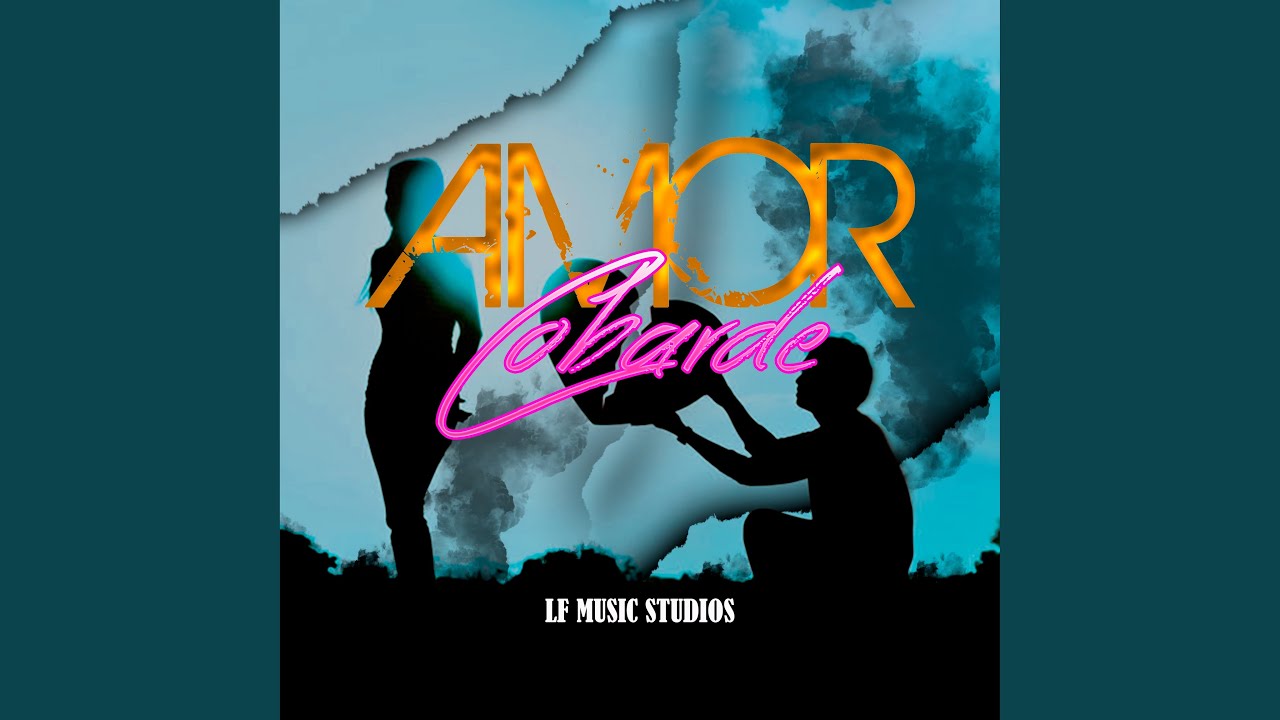 Watch Amor Cobarde on YouTube Watch Amor Cobarde on YouTube