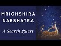 Mrighshira nakshatra a search quest  learn nakshatra astrology  lecture 69