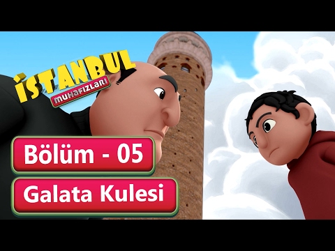 İstanbul Muhafızları 5.Bölüm - Galata Kulesi