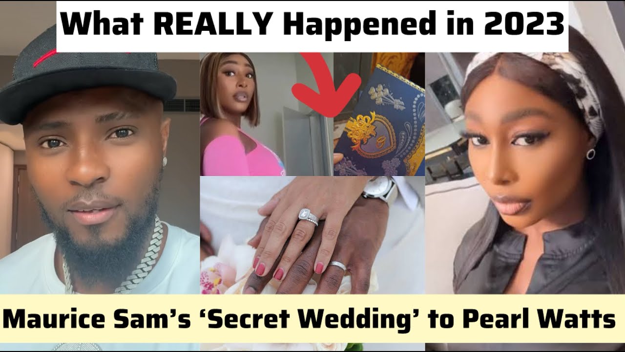 😳Maurice Sam’s Alleged 2023 Wedding to Pearl Watts The Real Truth Exposed