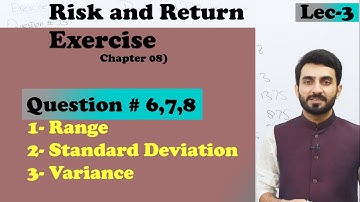 Lec-3 Risk and Return Exercise |Coefficient of Variance| Standard Deviation | BBA,MBA,MCOM