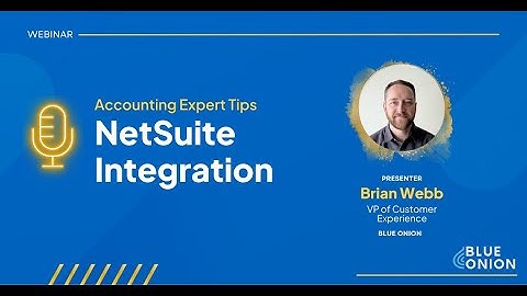 Accounting Expert Tips: NetSuite Integration