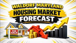 Waldorf Maryland Housing Market forecast