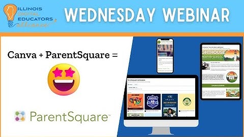 Wednesday Webinar | Canva + ParentSquare = 🤩