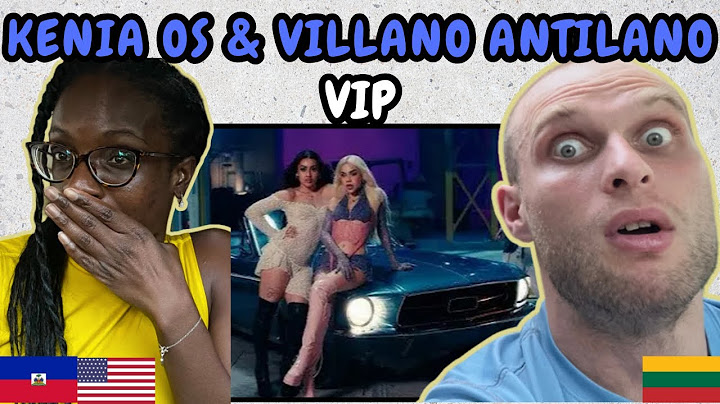 REACTION TO Kenia OS & Villano Antillano - VIP (Music Video) | FIRST TIME HEARING VIP