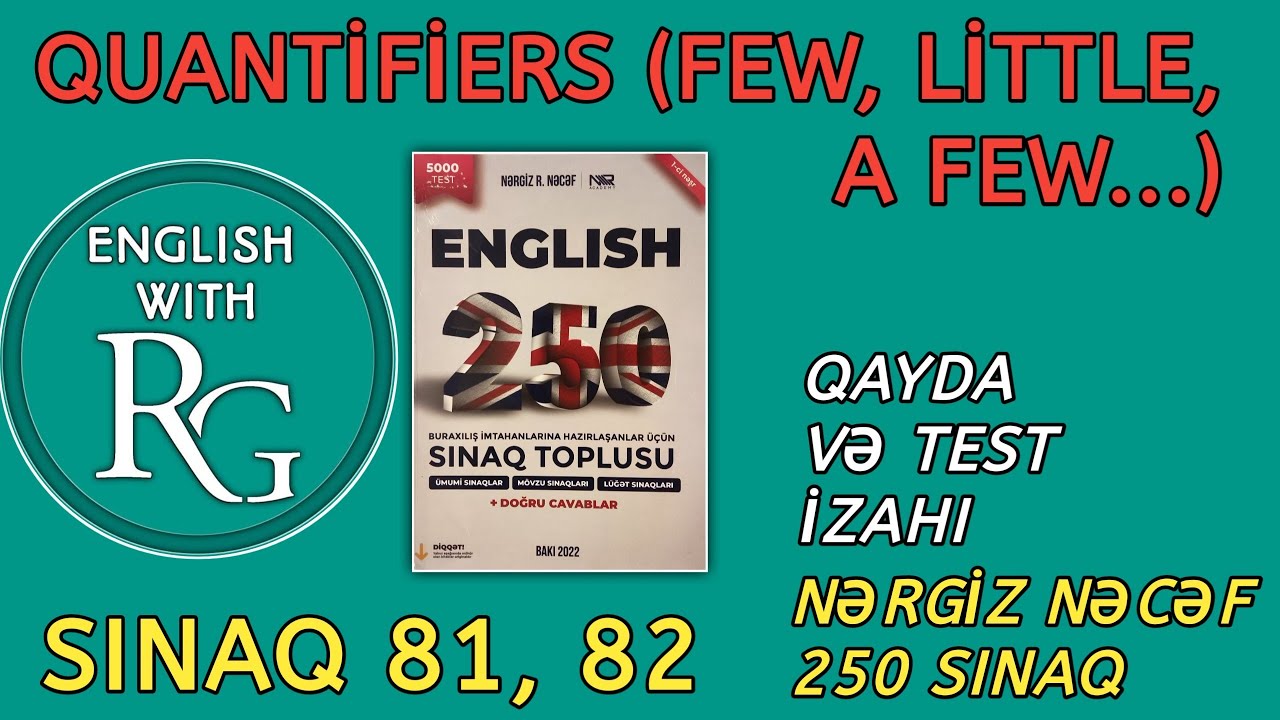 Sınaq 81, 82 - QUANTIFIERS - KƏMİYYƏT VAHİDLƏRİ (vəsait: Nərgiz Nəcəf 250 sınaq) Qayda və test izahı