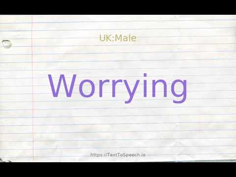 How to pronounce worrying