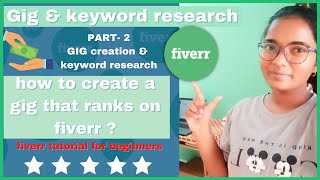 Fiverr tutorial for beginners | Part -2 | how to create a gig that ranks on fiverr | Shruti ✨