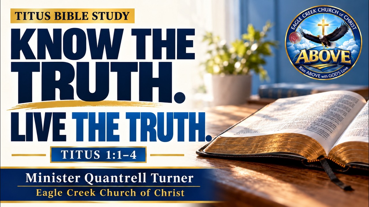 Know the Truth. Live the Truth. | Sunday Bible Study | Bro. Quantrell ...