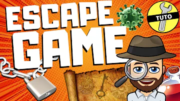 Comment créer un escape game ?
