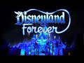 [4K] Disneyland Forever fireworks spectacular