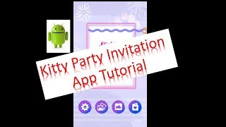 2019 || extraordinar kitty party invitation making mobile app //how to make kitty invitate with app screenshot 3