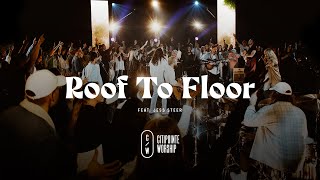 Roof To Floor [with spontaneous moment] (feat. Jess Steer) -Official Live Video (Citipointe Worship)