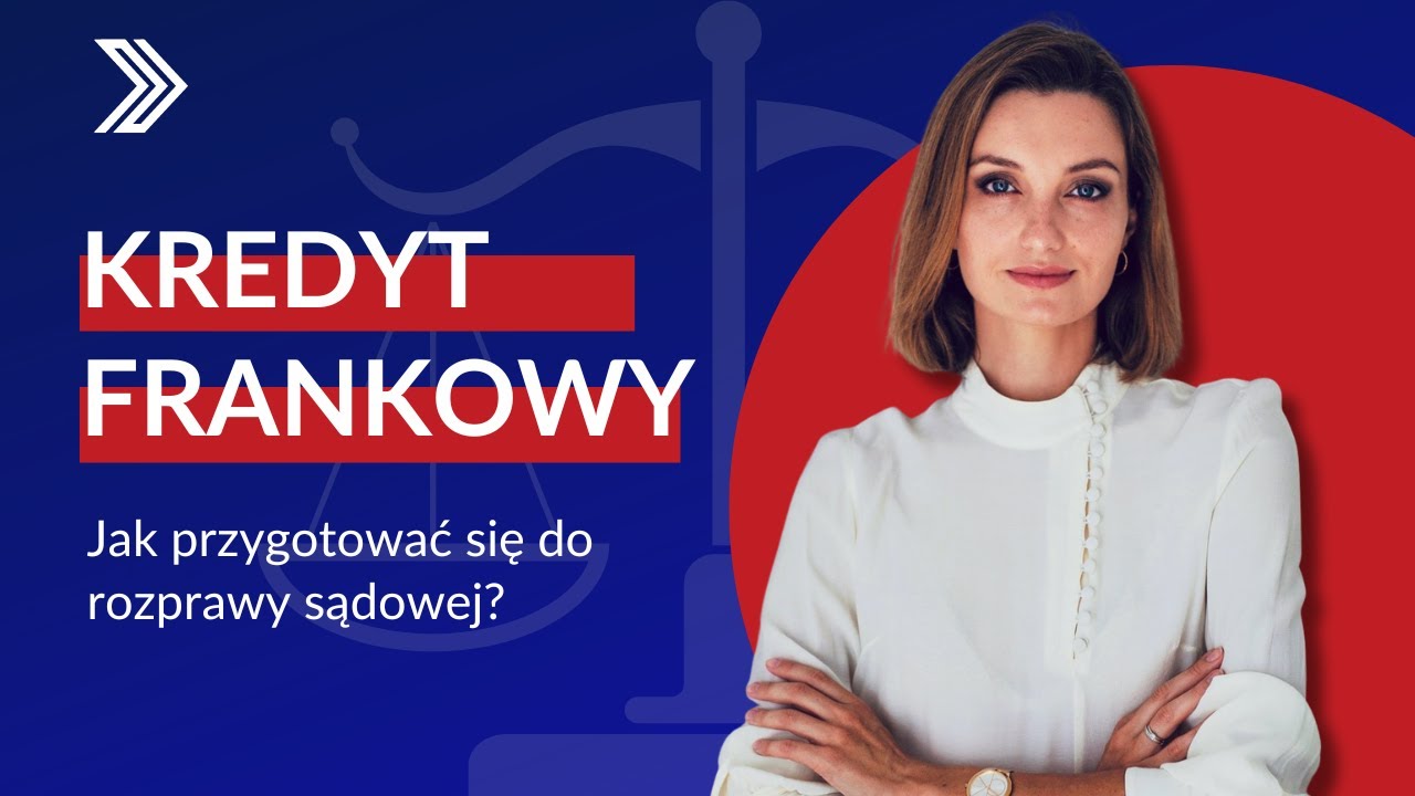 FRANKOWICZE | Jak przygotować się do rozprawy sądowej?