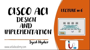 Lecture 6 ACI application Provisioning & Cisco ACI Cisco