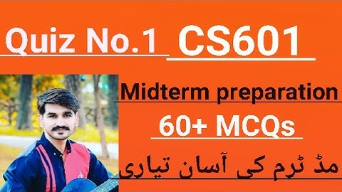 cs601 Quiz No.1 solution spring 2022||cs601 midterm preparation|| cs601 short notes for midterm Amir