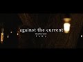 Against The Current - Dreaming Alone feat. Taka from ONE OK ROCK (Official Music Video)