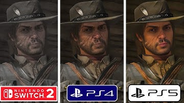 Red Dead Redemption 1 PS4 vs PS5 vs Nintendo Switch 2 Graphics Comparison