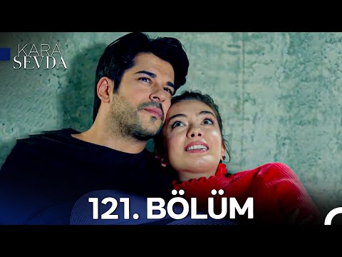 Kara Sevda 121. Bölüm