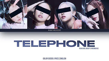Your Girl Group - "TELEPHONE" (4 members) [Color Coded Lyrics Eng]
