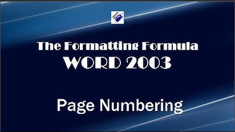 Word 2003   Page Numbering - Learn page numbering options