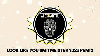 |AFRO| LOOK LIKE YOU (SMITMEISTER 2023 REMIX)