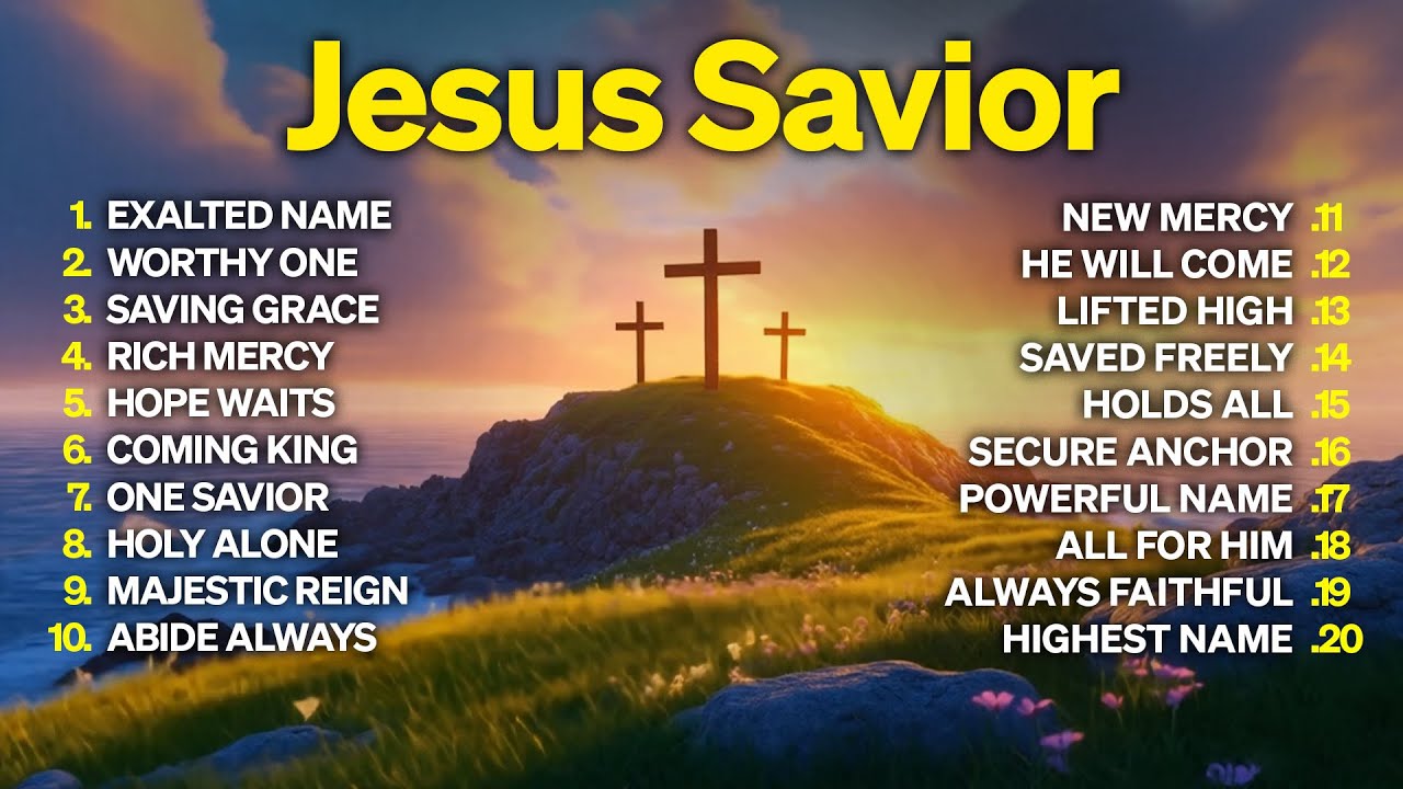 Jesus Savior 💖 Exalting the Name of Jesus 🌟 Powerful Worship Moments