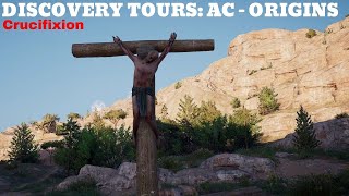 DISCOVERY TOURS - Crucifixion (AC - Origins)