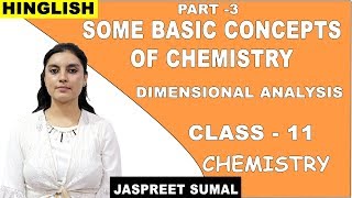 This chemistry video for class 11 about dimensional analysis from the
chapter some basic concept of is part 3 and a continuation previous
vi...