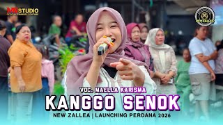 KANGGO SENOK VOC. MAELLA KARISMA | NEW ZALLEA - FIRST LAUNCHING 2026 KAPRINGAN INDRAMAYU