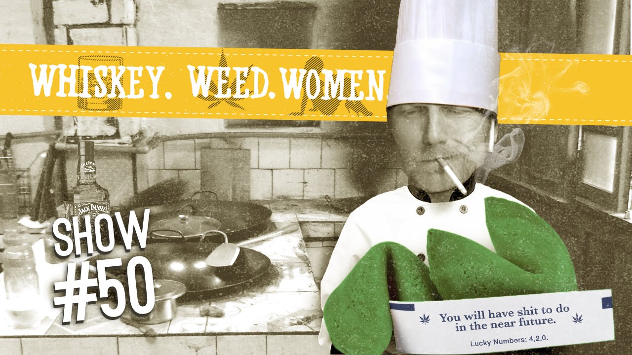 (#50) Weed Fortune Cookies WHISKEY. WEED. WOMEN.