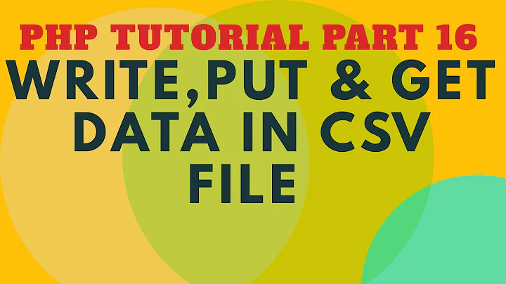 PHP write  or put content into csv file |  PHP get content from csv file  PART 16  [HINDI]