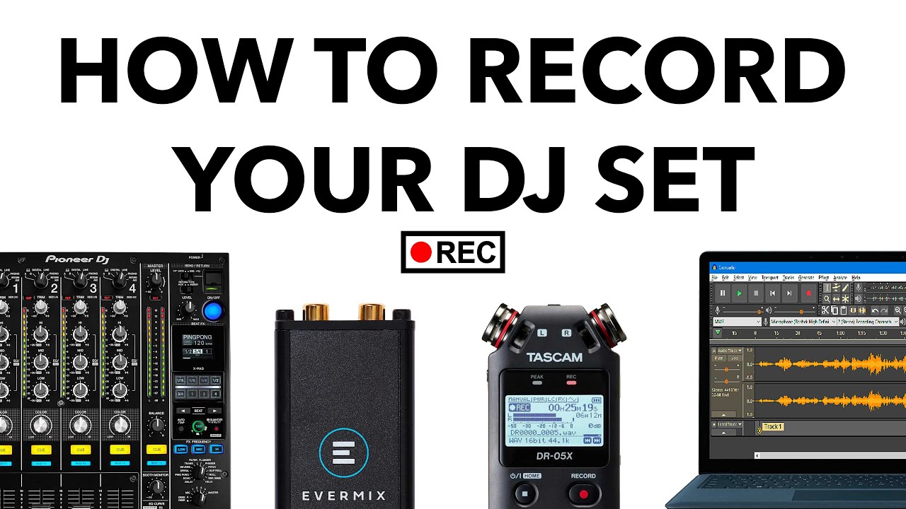 Salg tilstødende eftertiden How To Record Your DJ Set - The Complete Guide! - YouTube